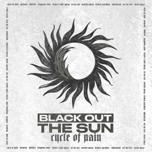 Black Out the Sun - Cycle of Pain (2023)