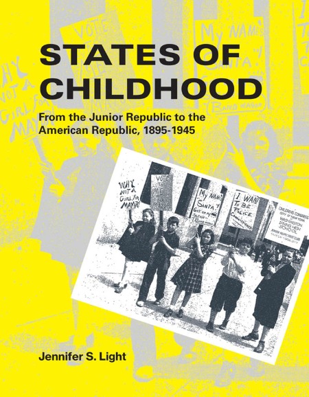 States of Childhood by Jennifer S. Light 04af8b8feb811bcaa8c2c5f261c7b7f7