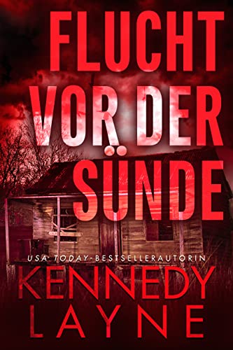Cover: Kennedy Layne - Flucht vor der Sünde