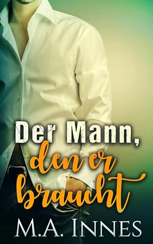 M.A. Innes - Der Mann, den er braucht