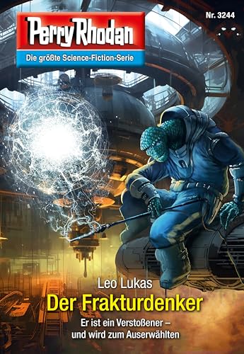 Leo Lukas - Perry Rhodan 3244 - Der Frakturdenker