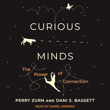 Curious Minds: The Power of Connection [Audiobook]