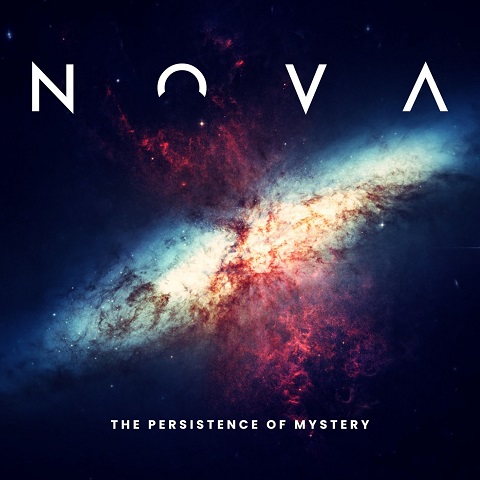 Nova - The Persistence of Mystery (2023)