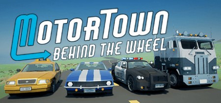 Motor Town Behind The Wheel v0 7 1 by Pioneer