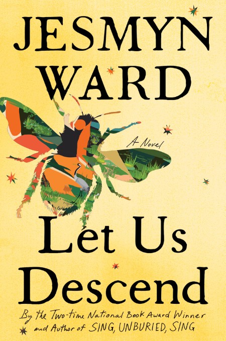 Let Us Descend by Jesmyn Ward F3b626181929a99455c97759accde2fd