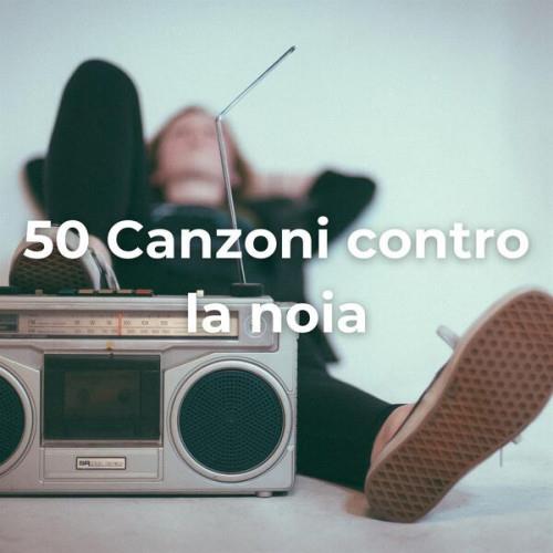 50 Canzoni Contro La Noia (2023)