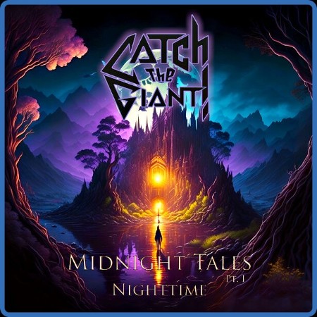 Catch The Giant! - Midnight Tales Pt. I: Nighttime 2023