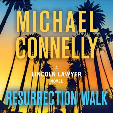 Michael Connelly - (2023) - Resurrection Walk (thriller)  3453a4283d2b222d205f5b5b16eaa899