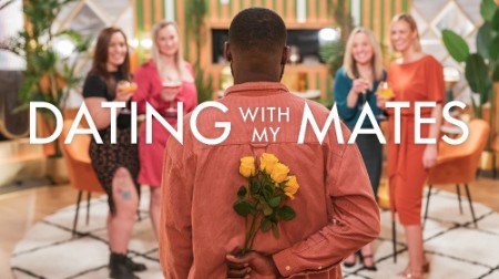 Dating With My Mates S01E06 1080p WEB h264-POPPYCOCK