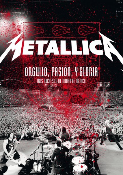 Metallica Orgullo Pasion Y Gloria  Tres Noches En La Ciudad De Mexico  (2009) 720p... 7e5877fbb5cb5a103c27fb5600b528d4