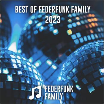 VA - Best Of FederFunk Family 2023 ! (2023) MP3
