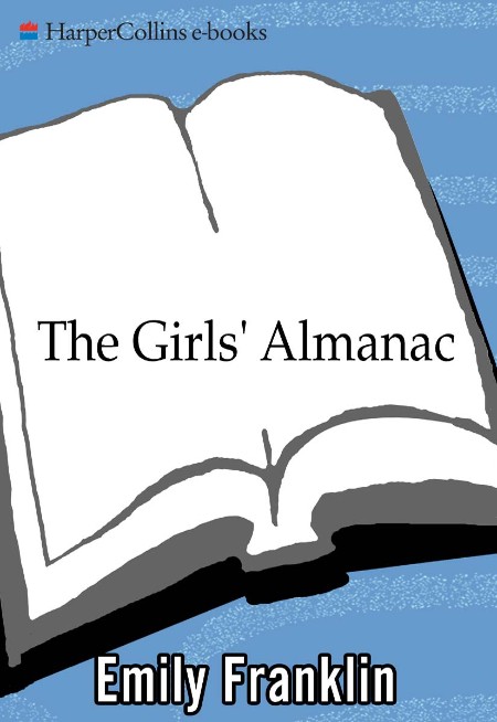 The Girls' Almanac by Emily Franklin 424dcf831303d35e7ad917befc57882d