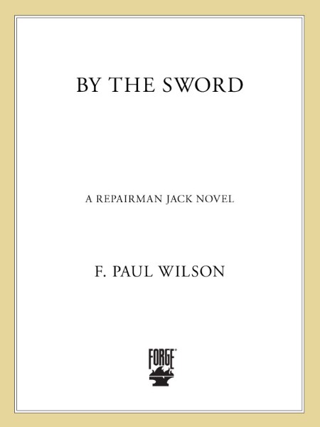 By the Sword by F. Paul Wilson