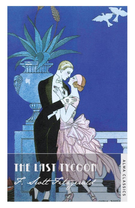 The Last Tycoon by F. Scott Fitzgerald