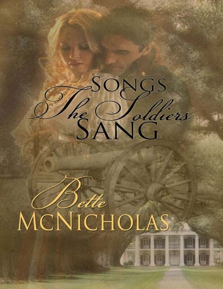 Songs the Soldiers Sang by Bette McNicholas 95cdf708200678b098ce2232f047d65a