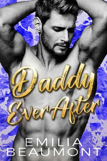 Daddy Ever After by Emilia Beaumont C8aad26d71b67c5b7d3f92885e9caa5b