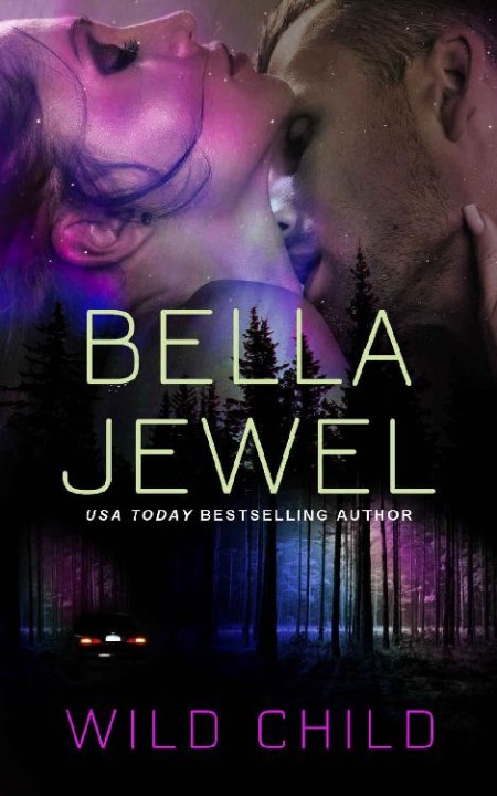 Wild Child by Bella Jewel 08b2d85369ba41a1ea6e15a59d8be26b