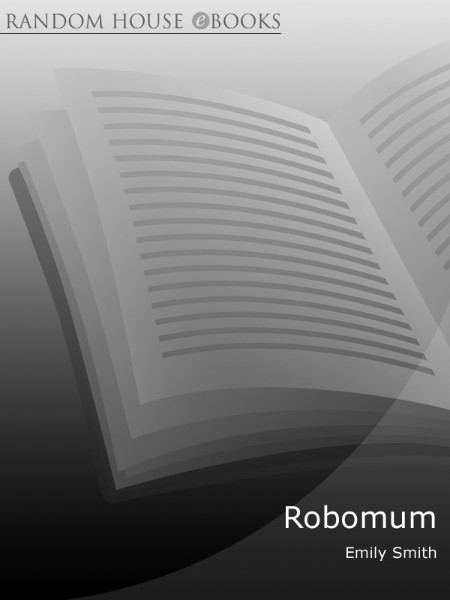 Robomum by Emily Smith