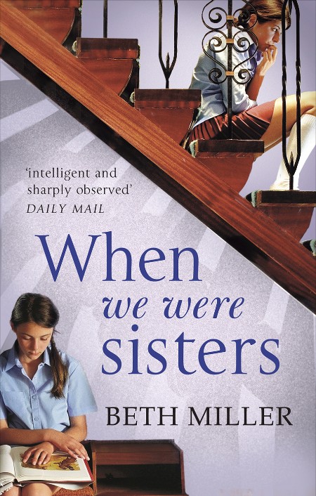 When We Were Sisters by Beth Miller Fb38a86de76dca4f7166c7c871f3b39d