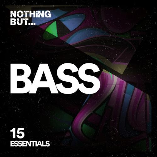 VA - Nothing But... Bass Essentials, Vol. 15 (2023) (MP3)