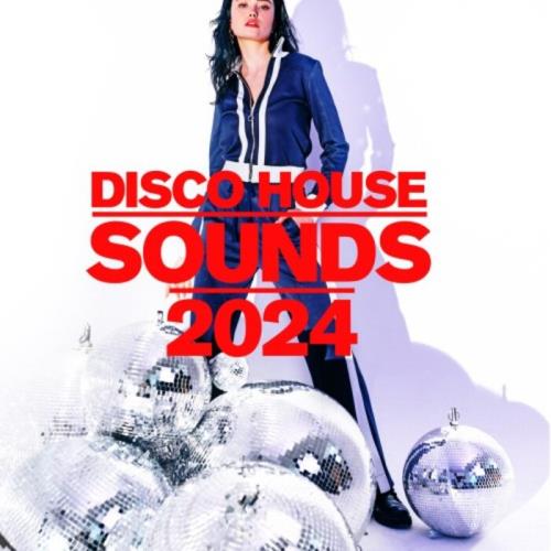Disco House Sounds 2024 (2023)