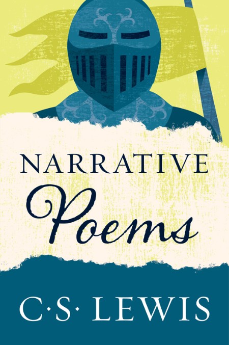 Narrative Poems by C. S. Lewis