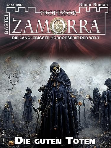 Cover: Ian Rolf Hill - Professor Zamorra 1287 - Die guten Toten