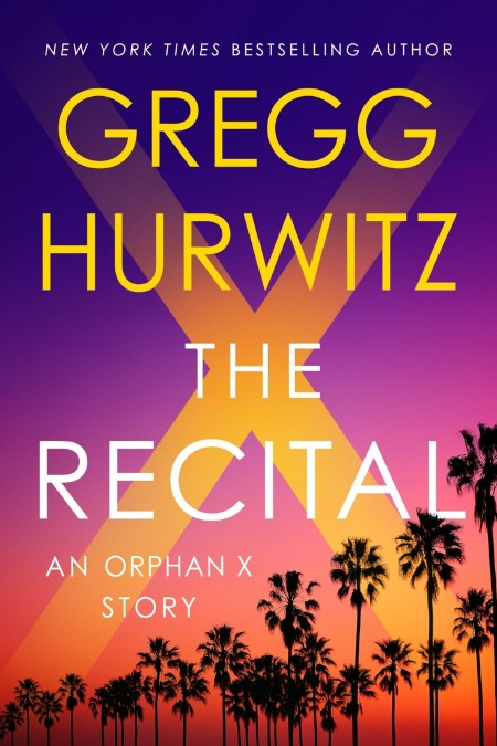 The Recital by Gregg Hurwitz Efabaae16872ba68dd8edf09758cfb08