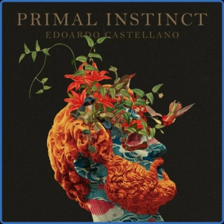 Edoardo Castellano - Primal Instinct (2023)