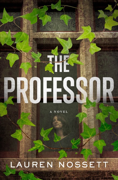 The Professor by Lauren Nossett
