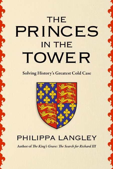 The Princes in the Tower by Philippa Langley 15660d487462487843b9651aa477d321