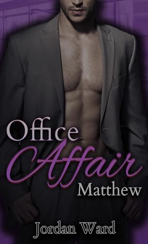 Jordan Ward - Office Affair: Matthew