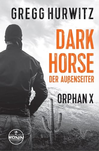 Hurwitz, Gregg - Evan Smoak 7 - Dark Horse - Der Außenseiter