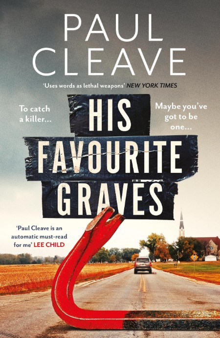 His Favourite Graves by Paul Cleave