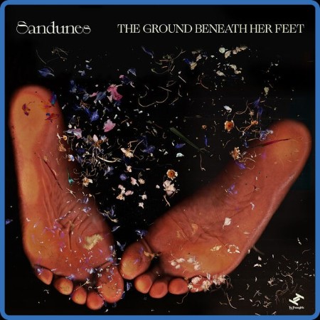 Sandunes - The Ground Beneath Her Feet 2023