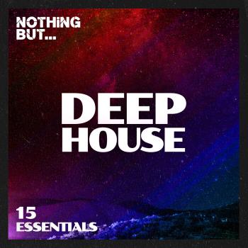 VA - Nothing But... Deep House Essentials, Vol. 15 (2023) MP3
