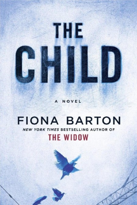 The Child by Fiona Barton 646554fc5d133e95e4ecbf02003f787a