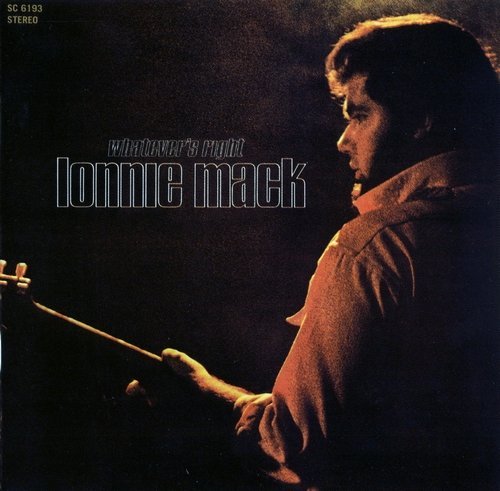 Lonnie Mack - Whatever's Right (1969) (2003)  Lossless