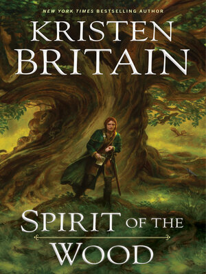 Spirit of the Wood by Kristen Britain A4a025f4ad7af9cd8179bb3197b8f892