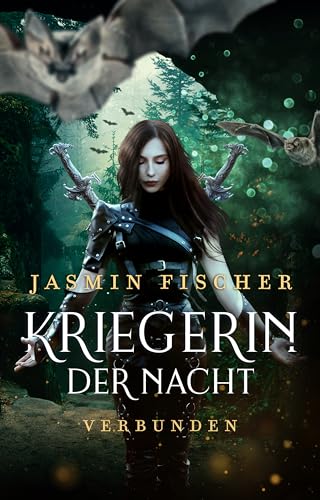 Cover: Jasmin Fischer - Kriegerin der Nacht: Verbunden