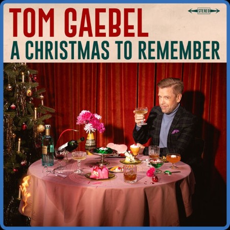 Tom Gaebel - A Christmas to Remember 2023