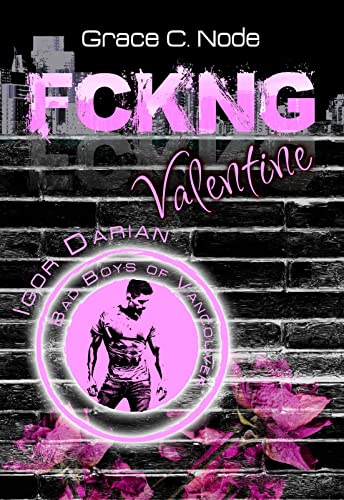 Cover: Grace C. Node - Fckng Valentine: Igor Darian (Vancouver Wild Boys)
