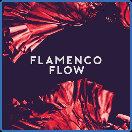 VA - Flamenco Flow 2022