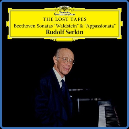 Rudolf Serkin - The Lost Tapes – Beethoven: Piano Sonatas Nos. 21 & 23 2023