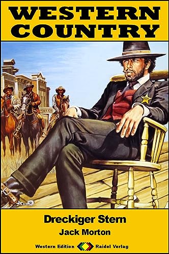 Cover: Jack Morton - Western Country 546: Dreckiger Stern: Western-Reihe