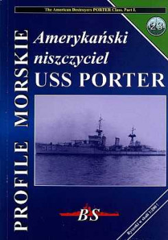 BS - Profile Morskie 23 - Amerykanski niszczyciel USS Porter