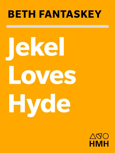 Jekel Loves Hyde by Beth Fantaskey 855a09c788f451bcb21676de68ac5421