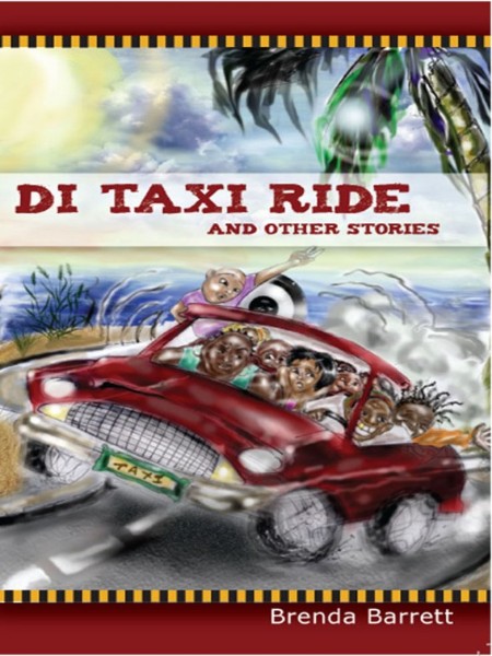 Di Taxi Ride and Other Stories by Brenda Barrett 08e5f337c74dc101c95b0563884b2d89