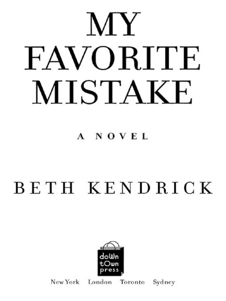 My Favorite Mistake by Beth Kendrick 5a752c5850609198176a01bb1dd440fa