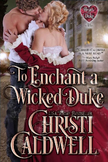 To Enchant a Wicked Duke by Christi Caldwell 300aef31af236d9336785d55910c141a